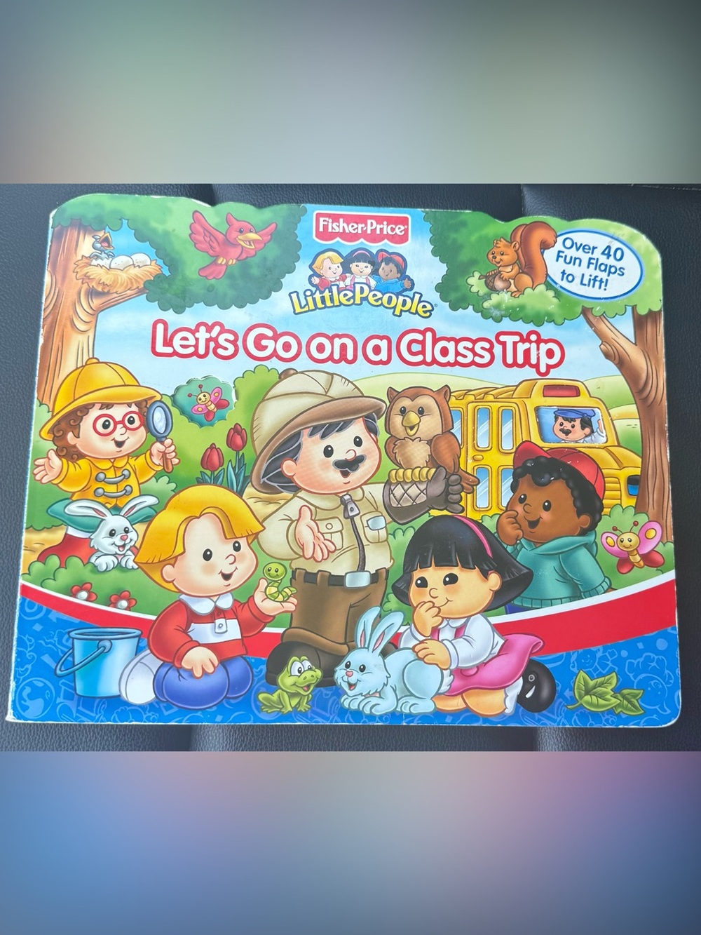 Fisher-Price Little People Let’s Go on a Class Trip Lift-the-Flap Board Book